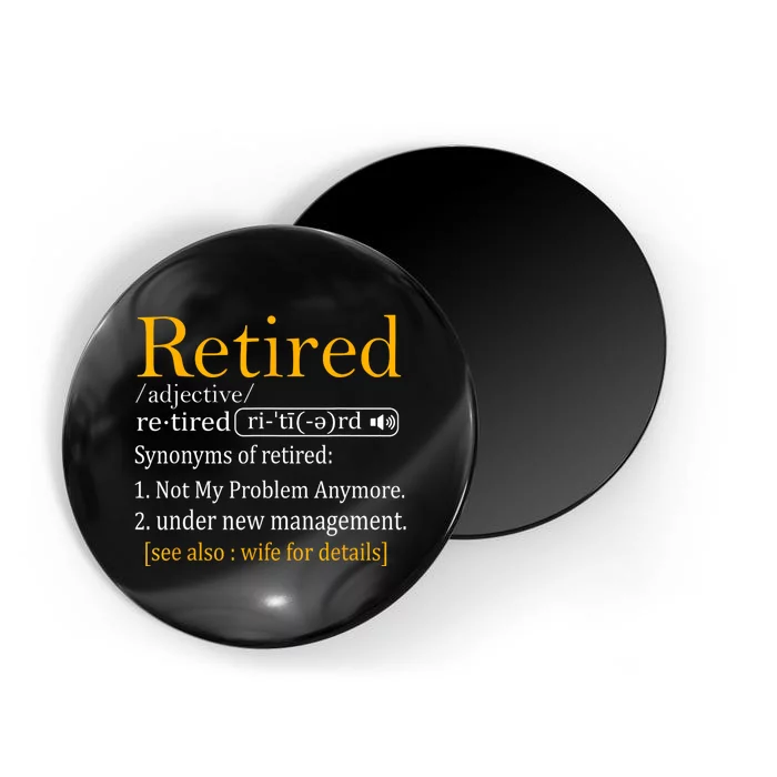 Retired Definition Dad Funny Retirement Party Magnet