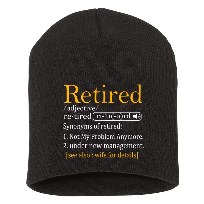 Retired Definition Dad Funny Retirement Party Short Acrylic Beanie