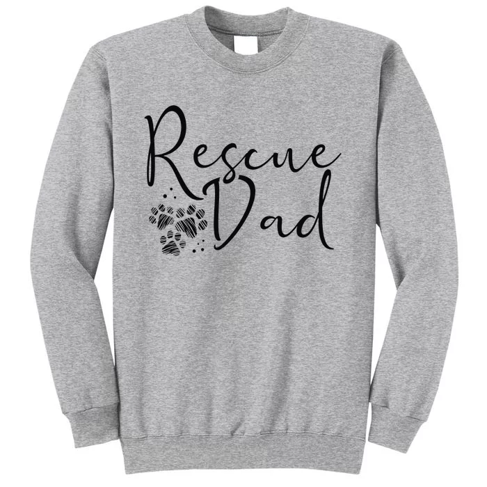 Rescue Dad Dog Cat Animal Rescuing Father's Day Sweatshirt