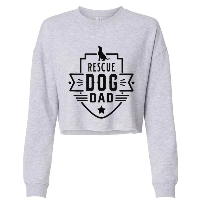 Rescue Dog Dad cool Father's Day Cropped Pullover Crew