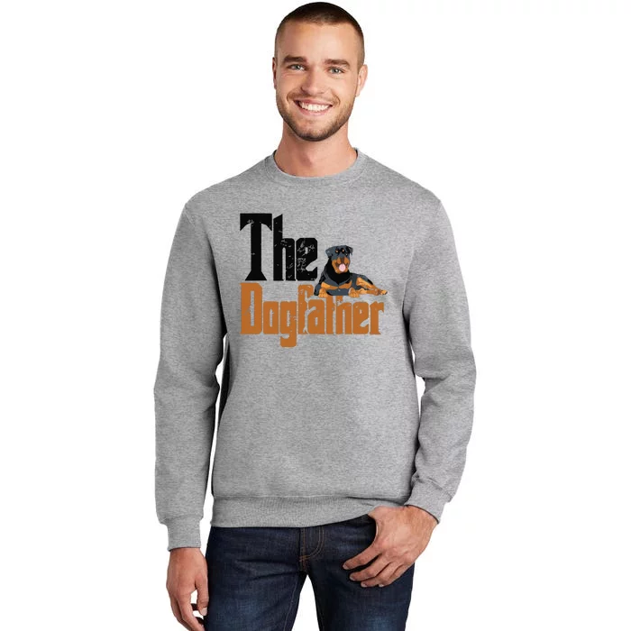 Rottweiler Dog Dad Dogfather Dogs Daddy Father Rottie Tall Sweatshirt