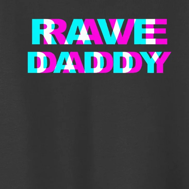 Rave Daddy EDM Music Festival Father Optical Illusion Trippy Toddler T-Shirt