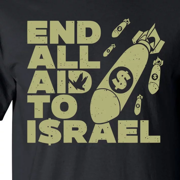 Ryan Dawson End All Aid To Israel Tall T-Shirt