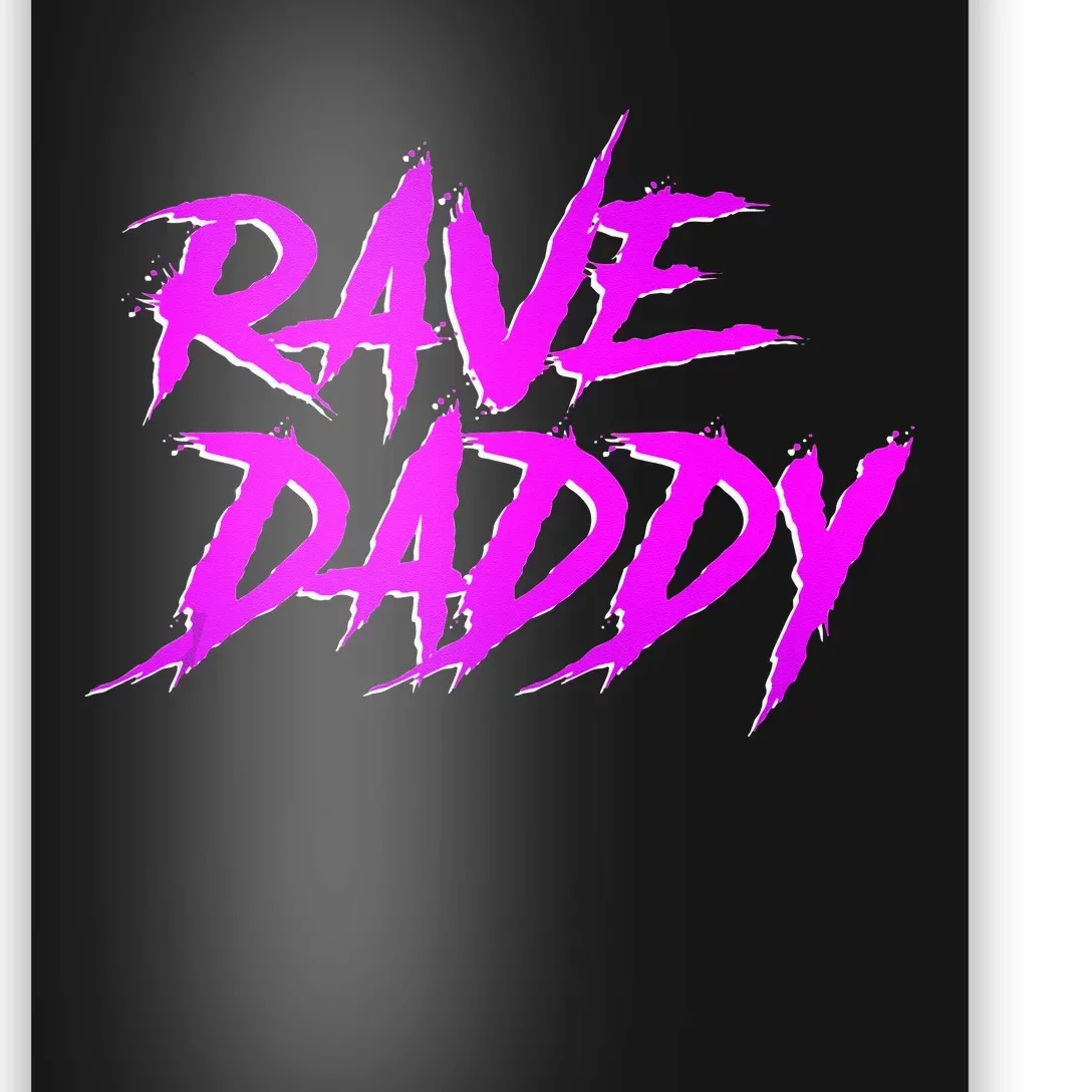 Rave Daddy EDM Rave Festival Outfit Poster