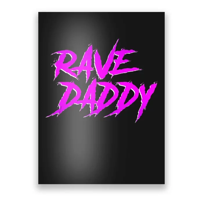 Rave Daddy EDM Rave Festival Outfit Poster