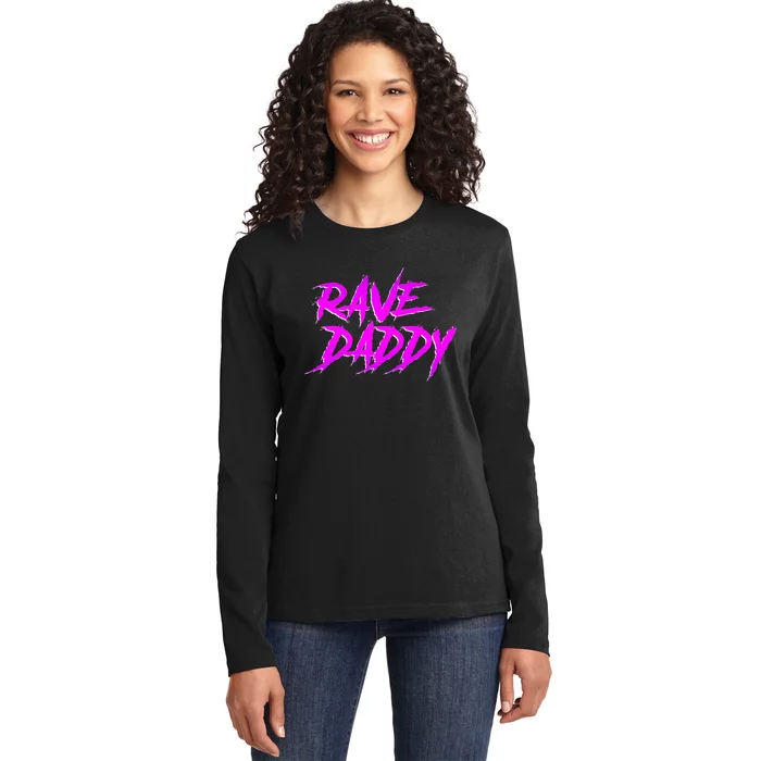 Rave Daddy Edm Rave Festival Ladies Long Sleeve Shirt