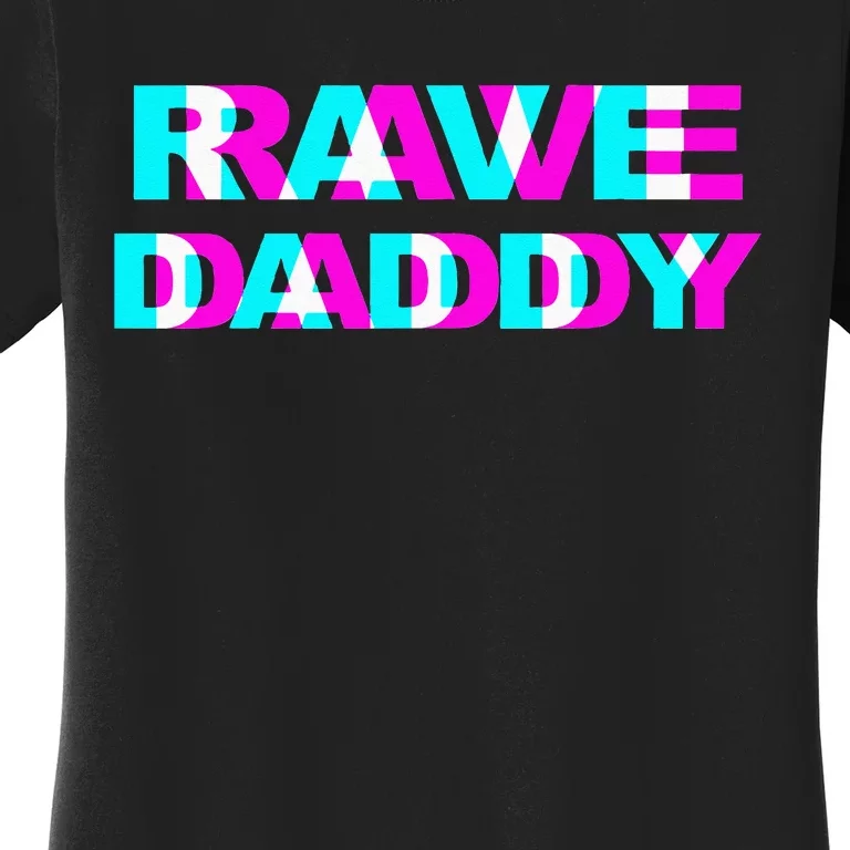 Rave Daddy EDM Music Festival Father Optical Illusion Trippy Women's T-Shirt