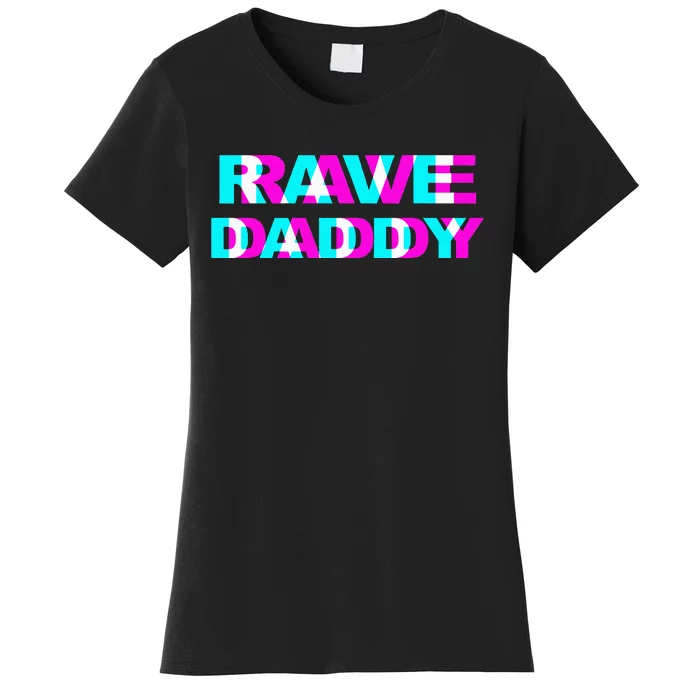 Rave Daddy EDM Music Festival Father Optical Illusion Trippy Women's T-Shirt