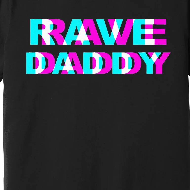 Rave Daddy EDM Music Festival Father Optical Illusion Trippy Premium T-Shirt