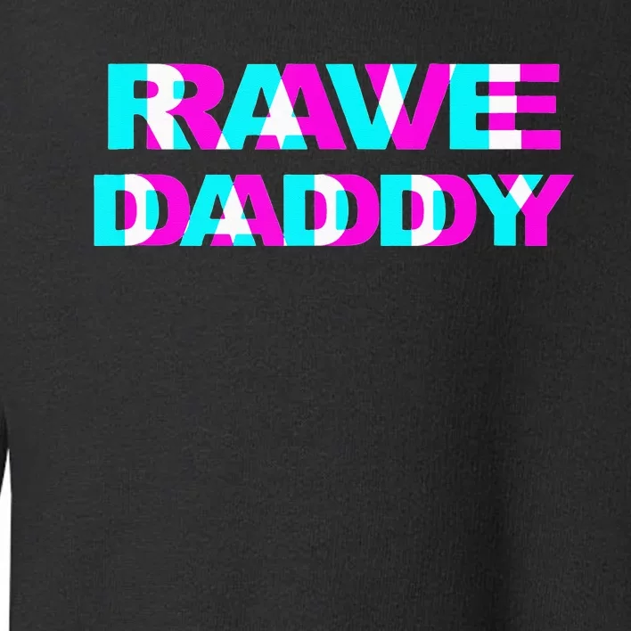 Rave Daddy EDM Music Festival Father Optical Illusion Trippy Toddler Sweatshirt