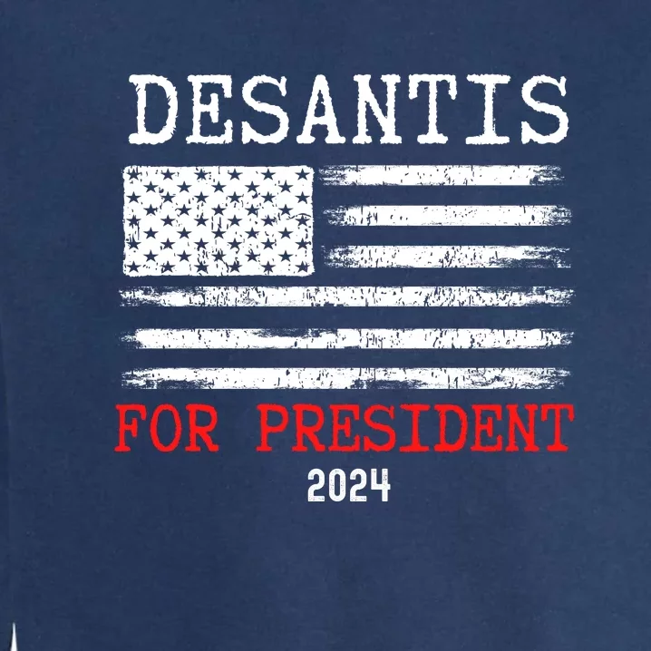 Ron Desantis For President 2024 Garment-Dyed Sweatshirt