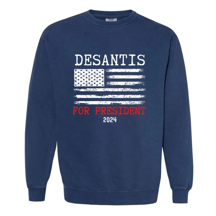 Ron Desantis For President 2024 Garment-Dyed Sweatshirt