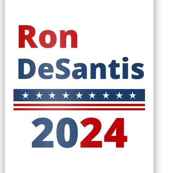 Ron DeSantis for President 2024 Presidential Election Poster
