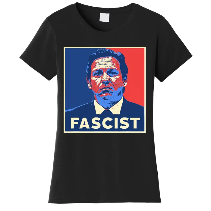 Ron Desantis Fascist Portrait Bad Florida Governor Women's T-Shirt