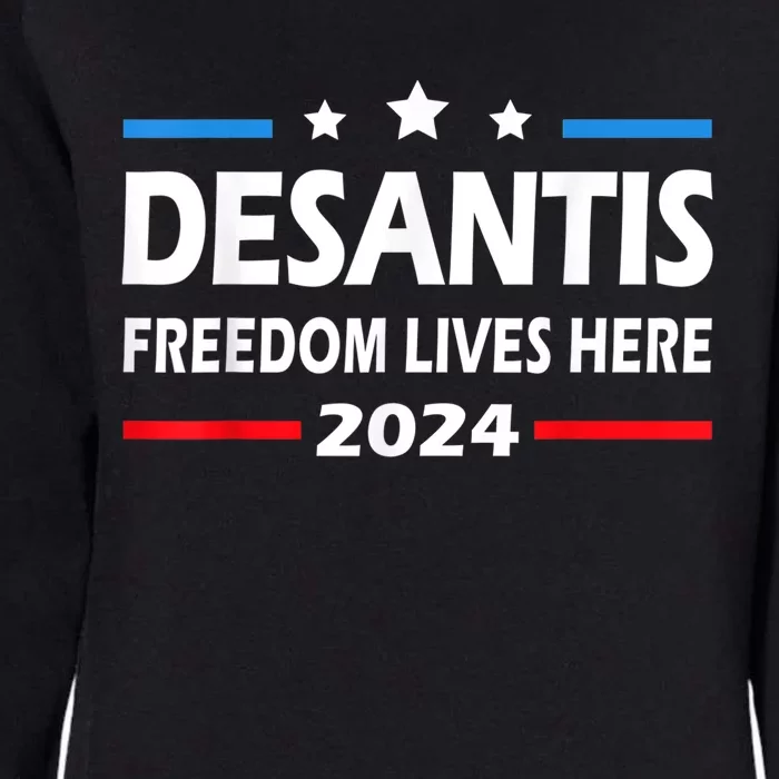 Ron DeSantis Freedom Lives Here Florida 2024 US Flag Womens California Wash Sweatshirt