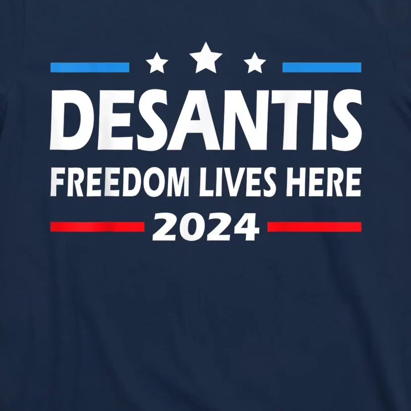 Ron DeSantis Freedom Lives Here Florida 2024 US Flag T-Shirt