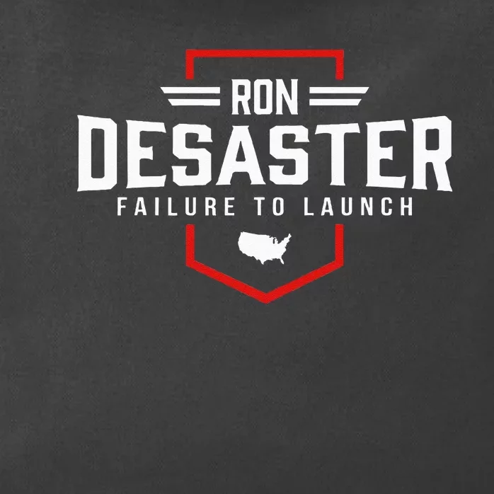 Ron DeSaster Failure To Launch Ron DeSantis 2024 Funny Meme Zip Tote Bag