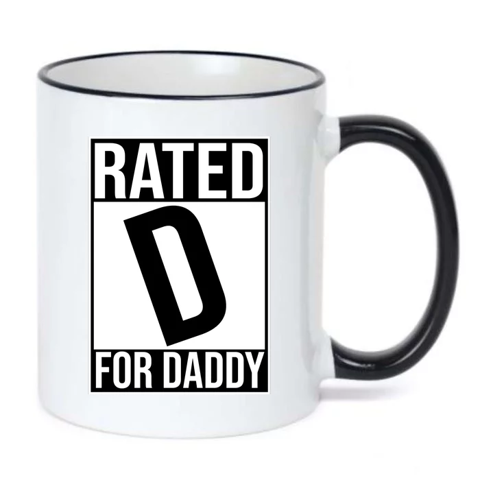 Rated D For Daddy Funny Gift For Dad Black Color Changing Mug