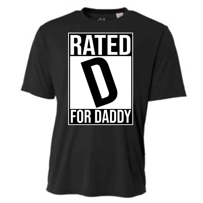 Rated D For Daddy Funny Gift For Dad Cooling Performance Crew T-Shirt