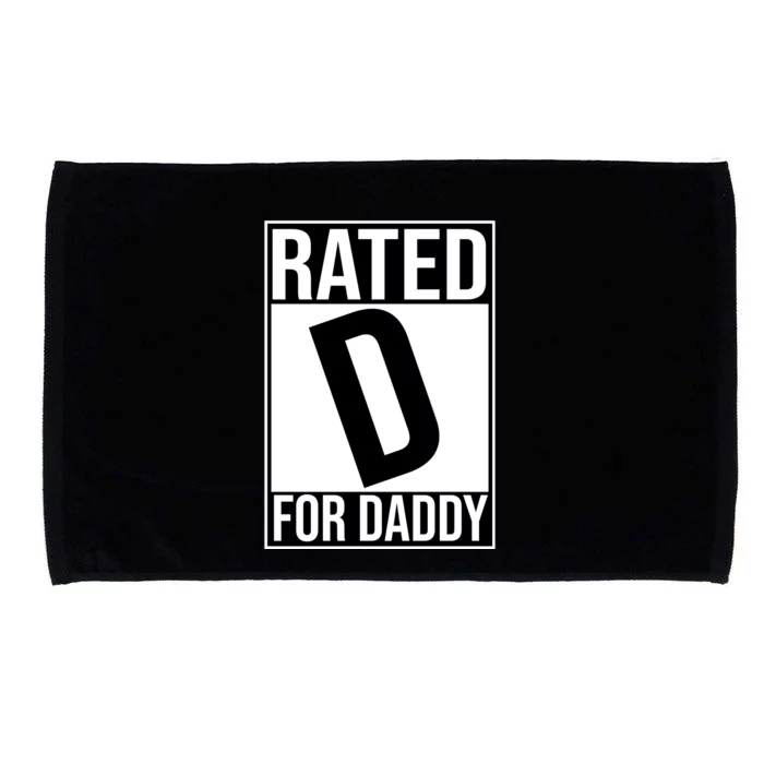 Rated D For Daddy Funny Gift For Dad Microfiber Hand Towel