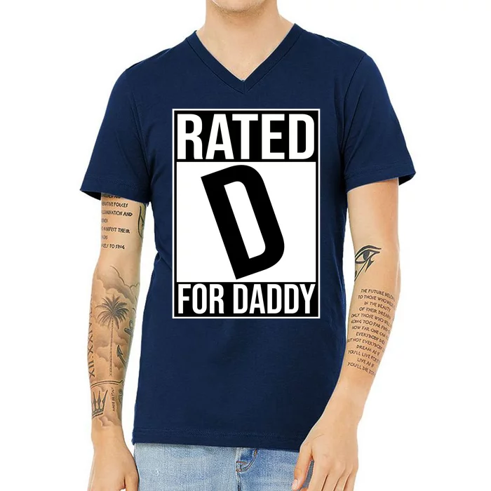 Rated D For Daddy Funny Gift For Dad V-Neck T-Shirt