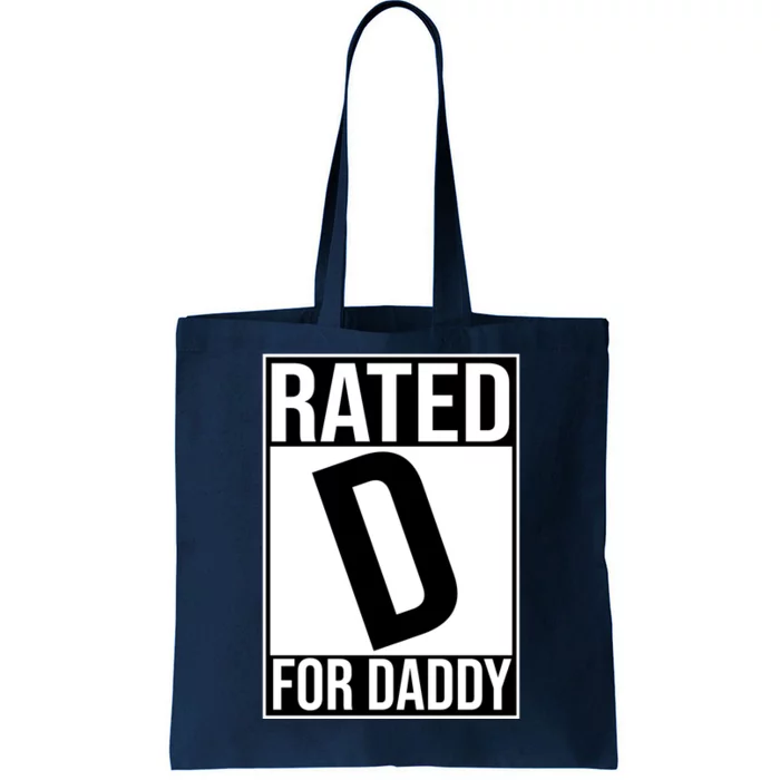 Rated D For Daddy Funny Gift For Dad Tote Bag