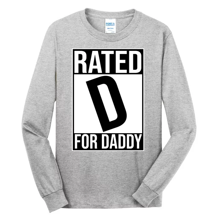 Rated D For Daddy Funny Gift For Dad Tall Long Sleeve T-Shirt