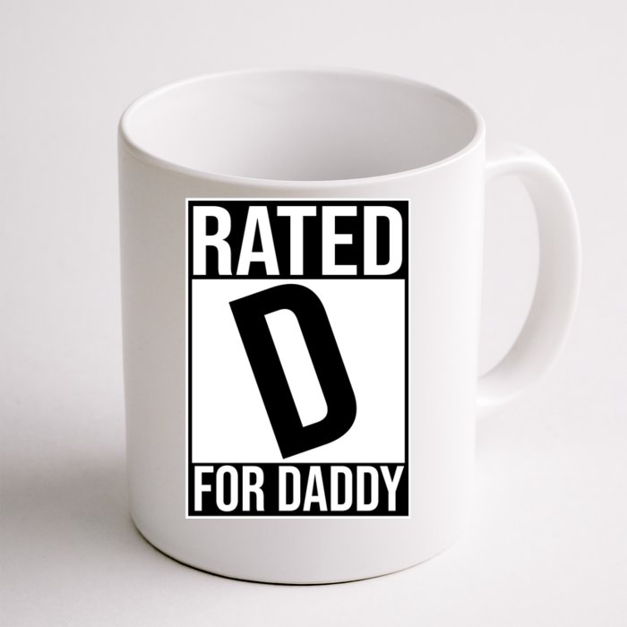 Rated D For Daddy Funny Gift For Dad Front & Back Coffee Mug