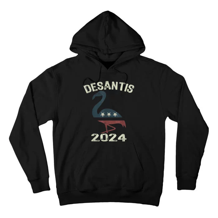 Ron DeSantis For President 2024 Flamingo DeSantis 2024 Tall Hoodie