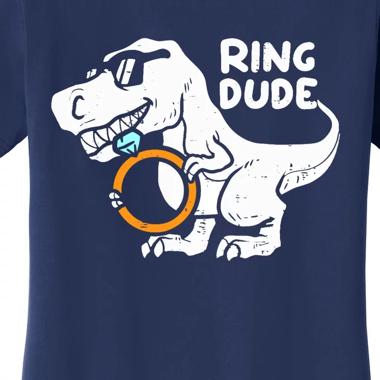 Ring Dude Funny T-Rex Dinosaur Ring Wedding Women's T-Shirt