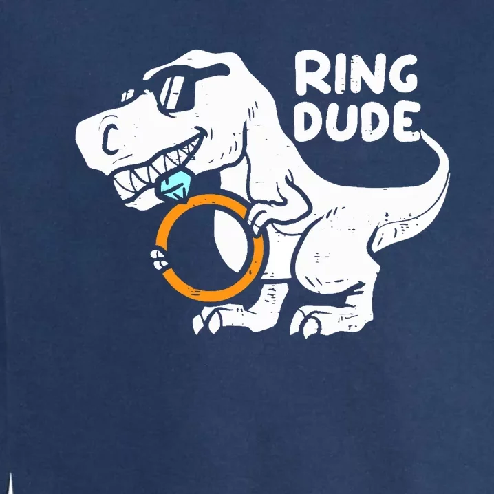 Ring Dude Funny T-Rex Dinosaur Ring Wedding Garment-Dyed Sweatshirt