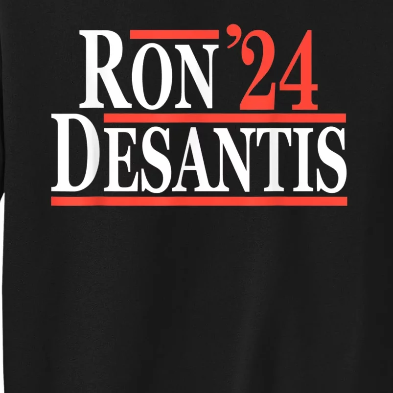 Ron DeSantis For President In 2024 Tall Sweatshirt