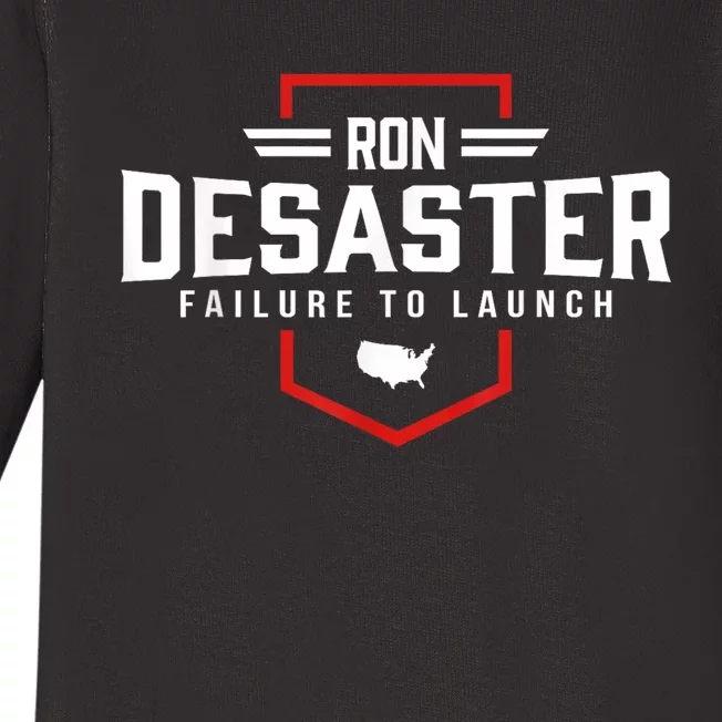 Ron DeSaster Failure To Launch Ron DeSantis For President 2024 Baby Long Sleeve Bodysuit