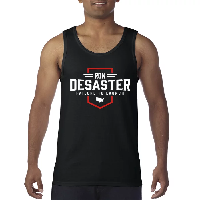 Ron DeSaster Failure To Launch Ron DeSantis For President 2024 Tank Top