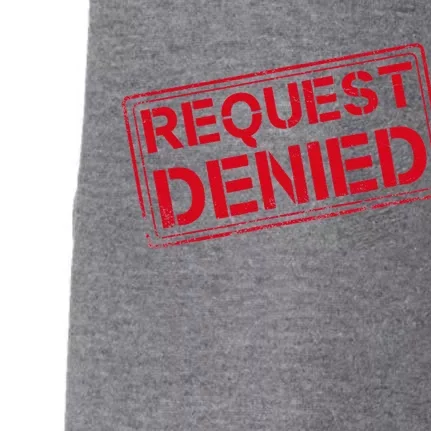 Request Denied Funny Dad Gift For Father On Fathers Day Doggie 3-End Fleece Hoodie