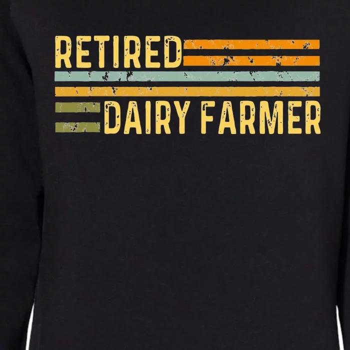 Retired Dairy Farmer Distressed Retirement Retire Cow Cattle Womens California Wash Sweatshirt