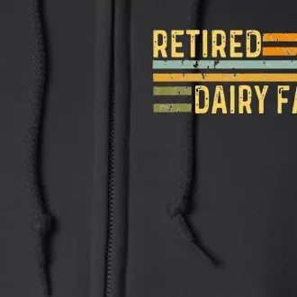 Retired Dairy Farmer Distressed Retirement Retire Cow Cattle Full Zip Hoodie