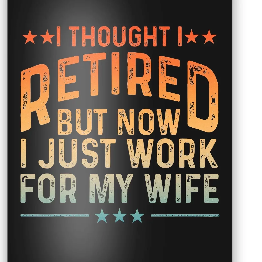 Retired Design For Retired Retirement Poster