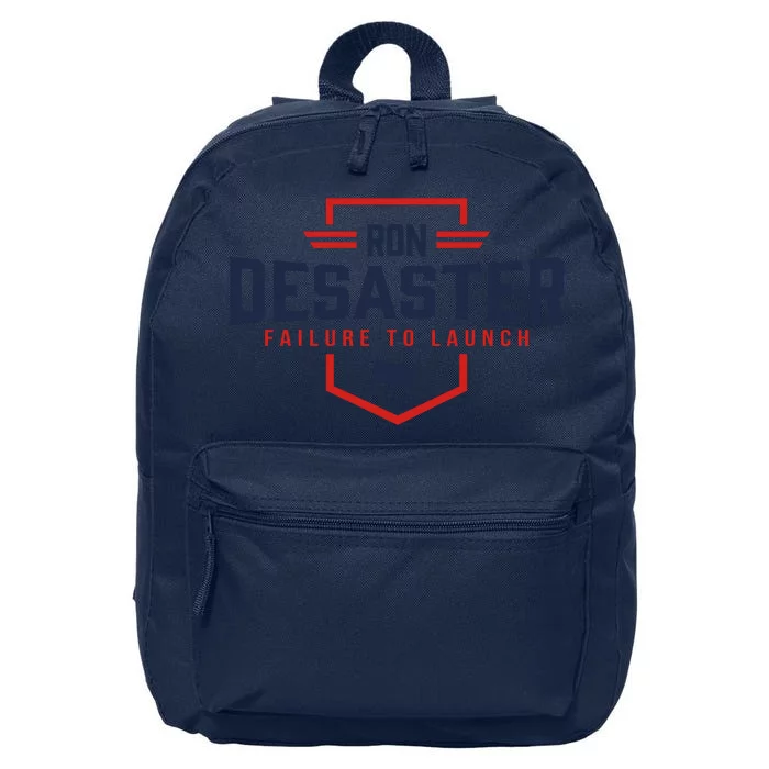 Ron DeSaster Failure To Launch Ron DeSantis For President 2024 16 in Basic Backpack