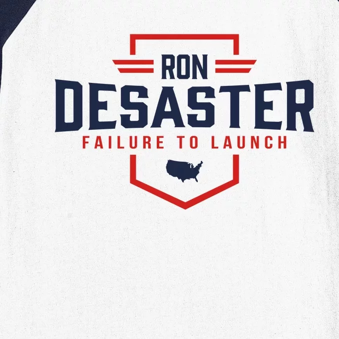 Ron DeSaster Failure To Launch Ron DeSantis For President 2024 Baseball Sleeve Shirt