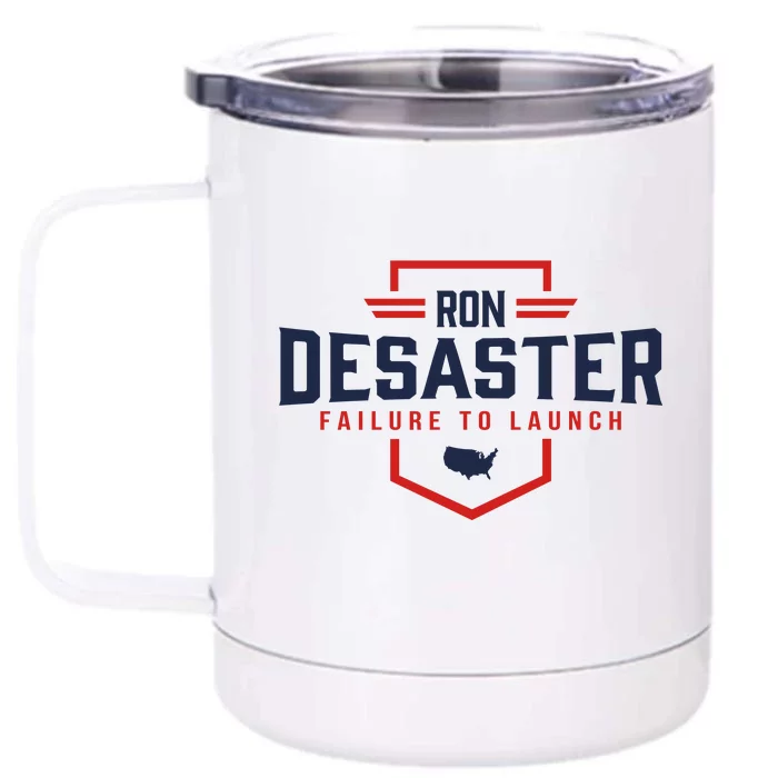 Ron DeSaster Failure To Launch Ron DeSantis For President 2024 Front & Back 12oz Stainless Steel Tumbler Cup