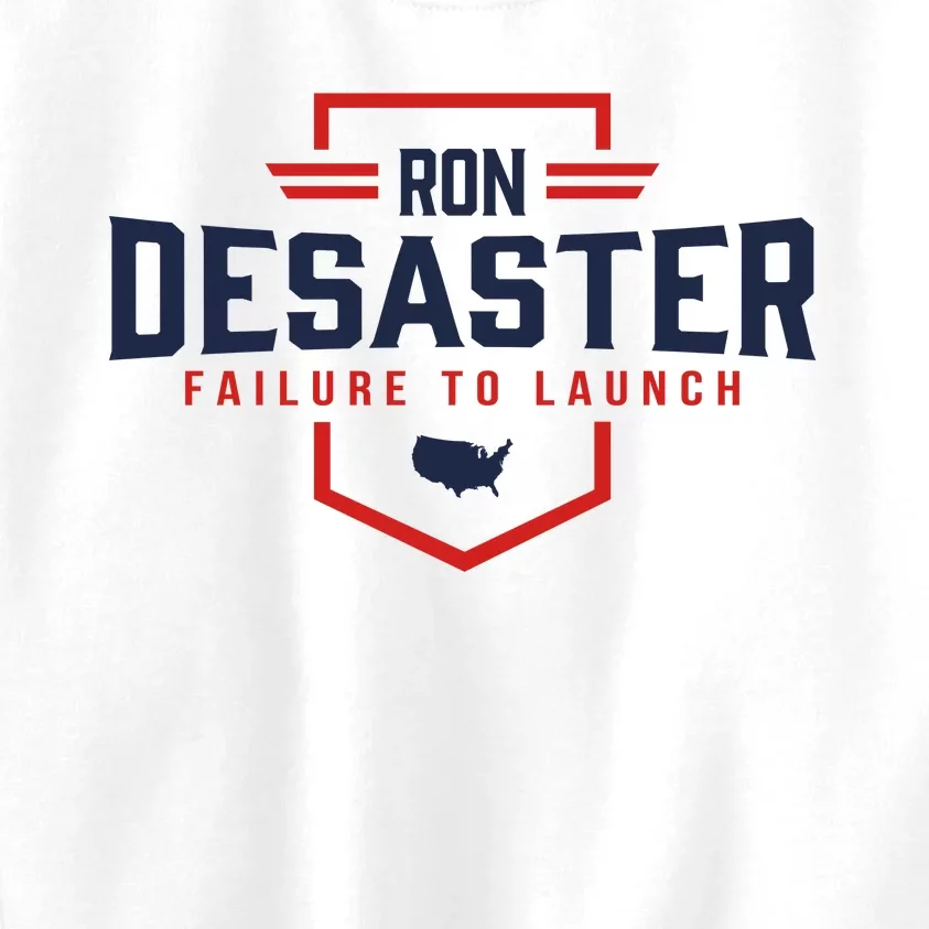 Ron DeSaster Failure To Launch Ron DeSantis For President 2024 Kids Sweatshirt