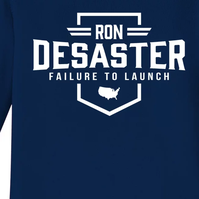 Ron DeSaster Failure To Launch Ron DeSantis For President 2024 Baby Long Sleeve Bodysuit