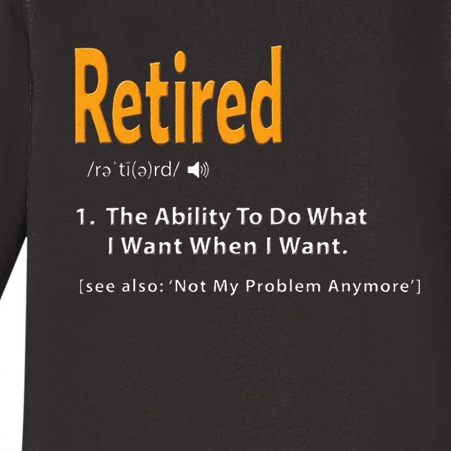 Retired Definition Funny Retirement Gag Baby Long Sleeve Bodysuit