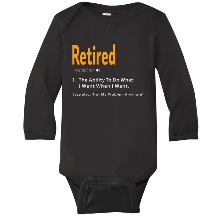 Retired Definition Funny Retirement Gag Baby Long Sleeve Bodysuit