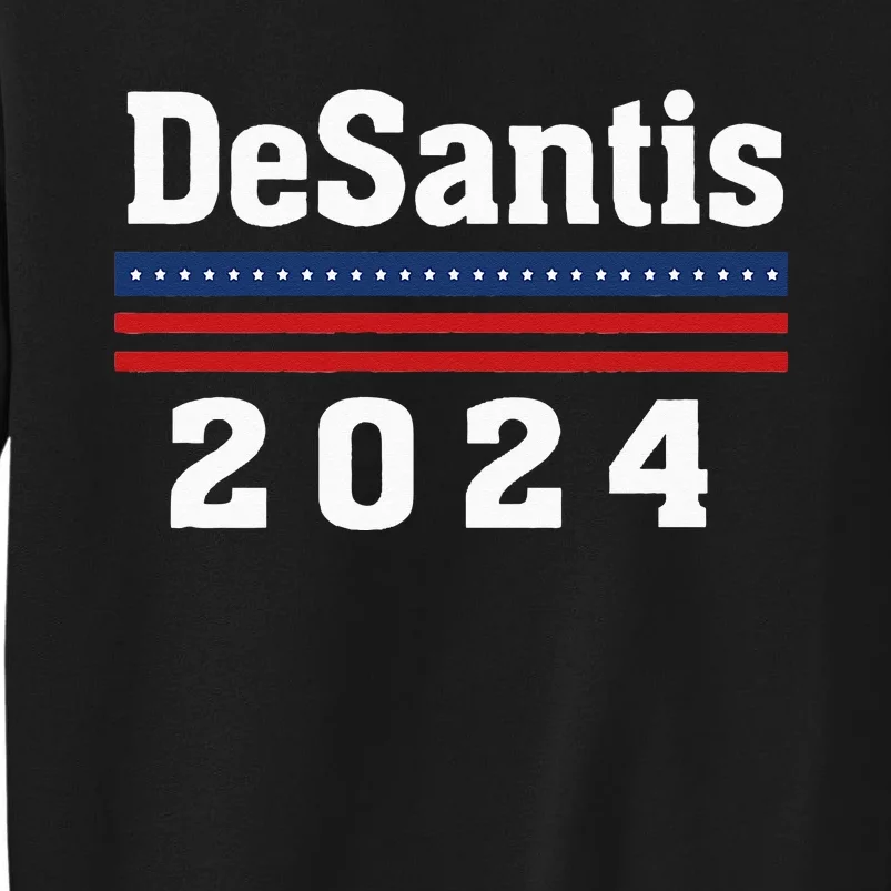 Ron DeSantis for President 2024 Election Proud Republican Tall Sweatshirt