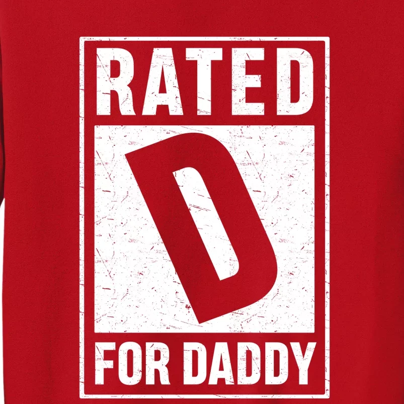 Rated D For Daddy Funny Dad Sweatshirt