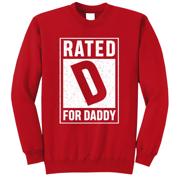 Rated D For Daddy Funny Dad Sweatshirt