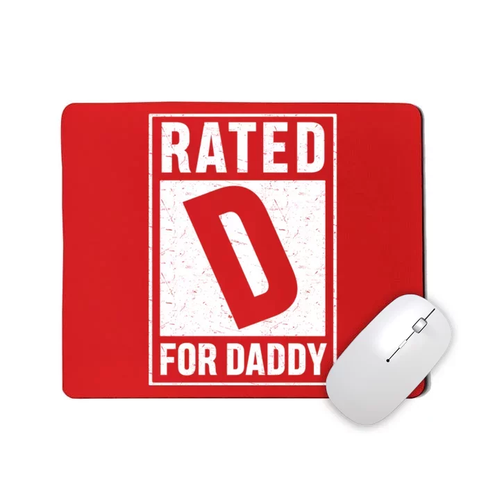 Rated D For Daddy Funny Dad Mousepad