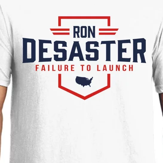 Ron DeSaster Failure To Launch Ron DeSantis For President 2024 Pajama Set